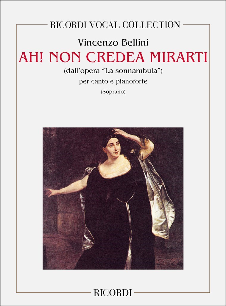 La Sonnambula: Ah! Non Credea Mirarti